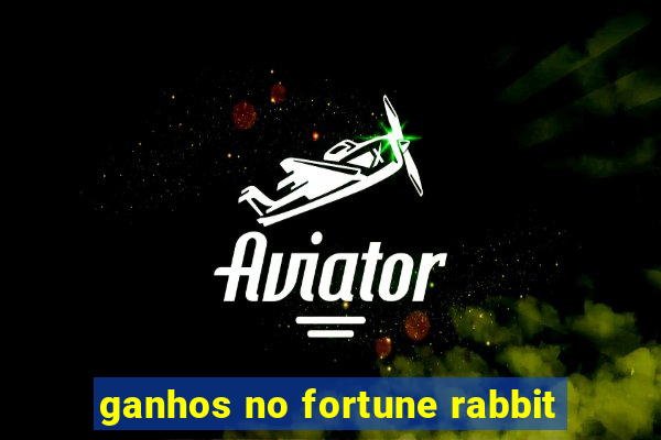 ganhos no fortune rabbit